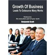 Growth of Business Leads to Outsource Many Works