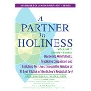 A Partner in Holiness, Genesis, Exodus