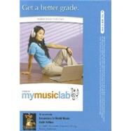 MyMusicLab with Pearson eText -- Standalone Access Card -- for Excursions in World Music