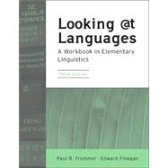 Looking at Languages A Workbook in Elementary Linguistics