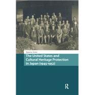 The United States and Cultural Heritage Protection in Japan (1945-1952)