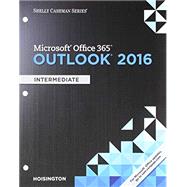Bundle: Shelly Cashman Series Microsoft Office 365 & Outlook 2016: Intermediate, Loose-leaf Version + SAM 365 & 2016 Assessments, Trainings, and Projects Printed Access Card with Access to 1 MindTap Reader for 6 months
