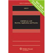 Criminal Law Doctrine, Application and Practice, Looseleaf Edition