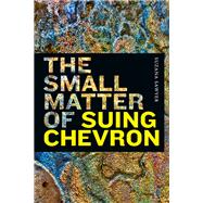 The Small Matter of Suing Chevron