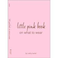 Every Teen Girl's Little Pink Book on What to Wear