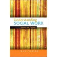 Understanding Social Work History and Context