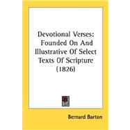 Devotional Verses : Founded on and Illustrative of Select Texts of Scripture (1826)