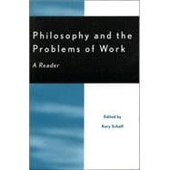Philosophy and the Problems of Work A Reader