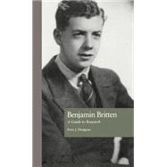 Benjamin Britten: A Guide to Research