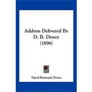 Address Delivered by D. B. Dewey