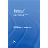 Challenges of Globalization: New Trends in International Politics and Society