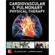 Cardiovascular and Pulmonary Physical Therapy, Third Edition