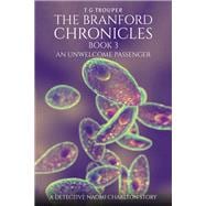The Branford Chronicles Book 3: An Unwelcome Passenger