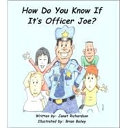 How Do You Know If It's Officer Joe?