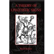 A Theory of Linguistic Signs