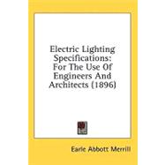 Electric Lighting Specifications : For the Use of Engineers and Architects (1896)