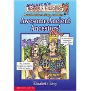 Awesome Ancient Ancestors