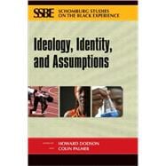 Ideology, Identity, and Assumptions