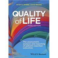 Quality of Life The Assessment, Analysis and Reporting of Patient-reported Outcomes