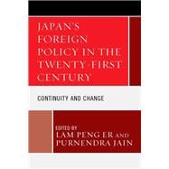 Japan's Foreign Policy in the Twenty-First Century Continuity and Change