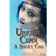 The Urkida Clan: a Siren's Call