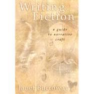 Writing Fiction : A Guide to Narrative Craft