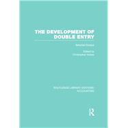 The Development of Double Entry (RLE Accounting): Selected Essays