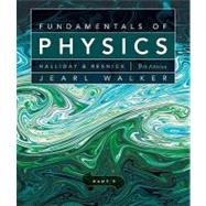 Fundamentals of Physics, Part 5, Chapters 38-44, 9th Edition