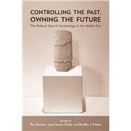 Controlling the Past, Owning the Future