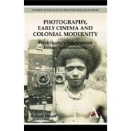 Photography, Early Cinema and Colonial Modernity
