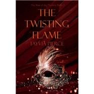 The Twisting Flame Rise of the Phoenix Book 2