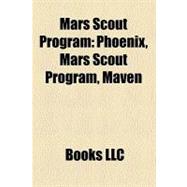 Mars Scout Program : Phoenix, Maven, Thermal and Evolved Gas Analyzer