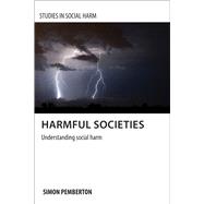 Harmful Societies