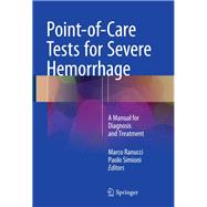Point-of-Care Tests for Severe Hemorrhage