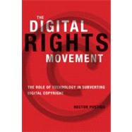 The Digital Rights Movement