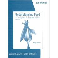 Lab Manual for Understanding Food, 4th