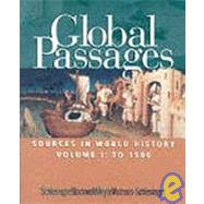 Global Passages Sources in World History, Volume I