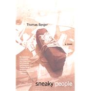 Sneaky People A Novel