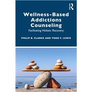 Wellness-Based Addictions Counseling
