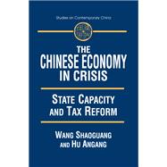 The Chinese Economy in Crisis