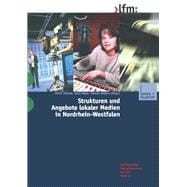 Strukturen Und Angebote Lokaler Medien in Nordrhein-westfalen