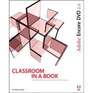 Adobe Encore DVD 2. 0 Classroom in a Book