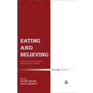 Eating and Believing Interdisciplinary Perspectives on Vegetarianism and Theology