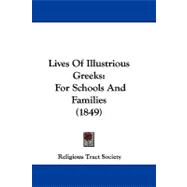 Lives of Illustrious Greeks : For Schools and Families (1849)