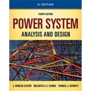 Power System Analysis and Design with CD-ROM - SI Version, 4th Edition