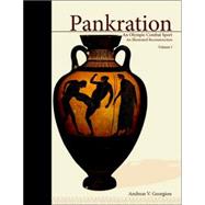 Pankration : An Olympic Combat Sport; Volume 1