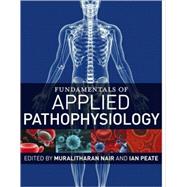 Fundamentals of Applied Pathophysiology : An Essential Guide for Nursing Students