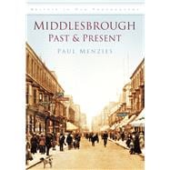 Middlesbrough Past & Present