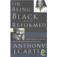 On Being Black and Reformed