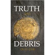 Truth and Debris